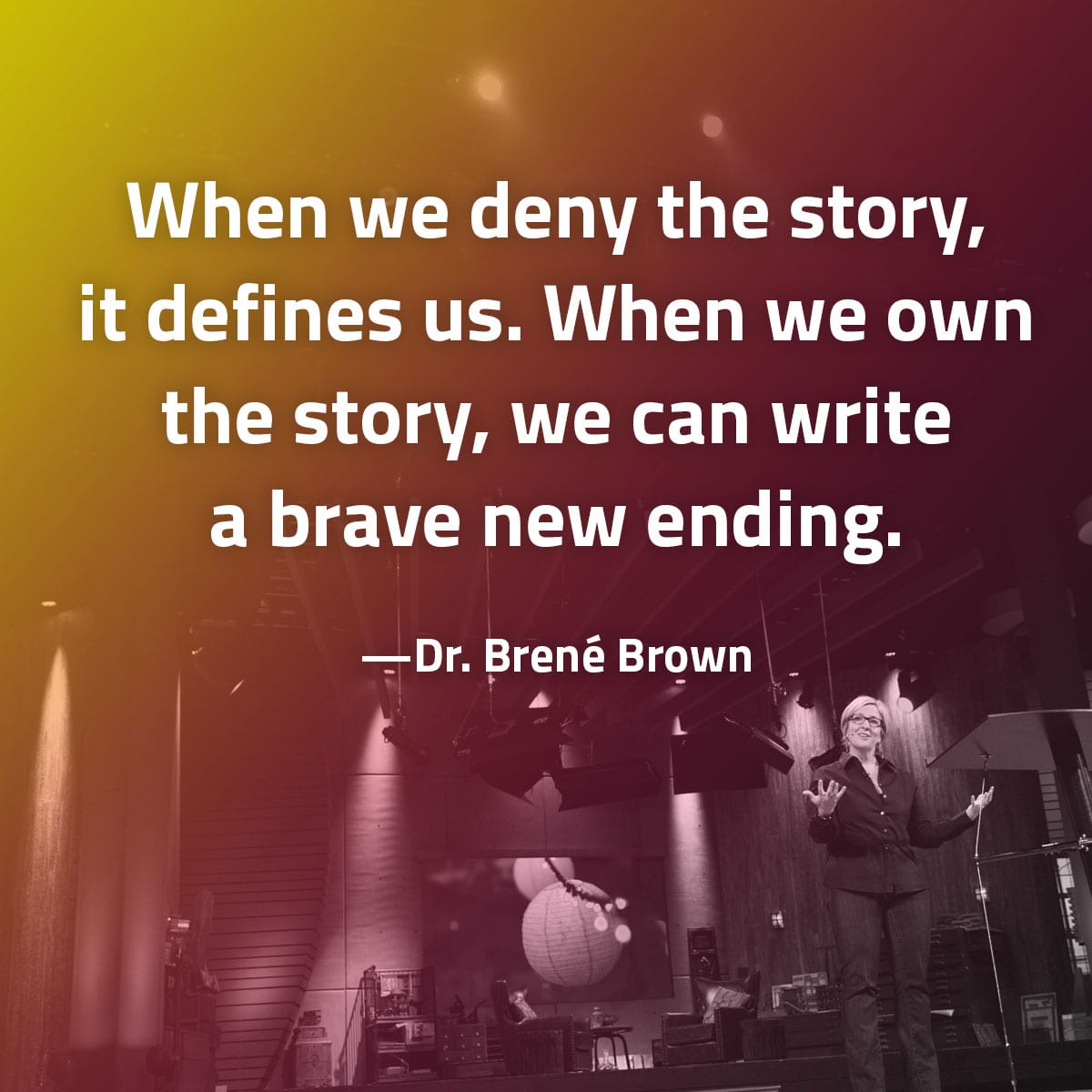 Dr. Brené Brown