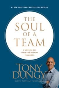 The book cover of The Soul of a Team- A Modern-Day Fable for Winning Teamwork by Tony Dungy.