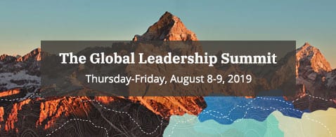 The 2019 Global Leadership Summit will be on Thursday-Friday, August 8-9.