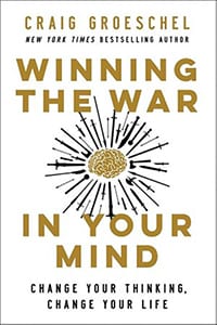 Winning the War in your Mind by Craig Groeschel